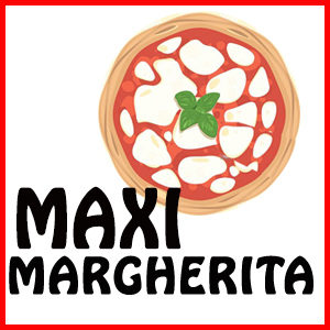 MAXI MARGHERITA
