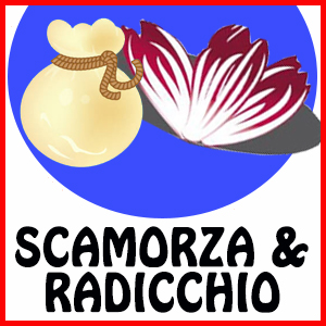 SCAMORZA & RADICCHIO